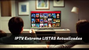 descargar IPTV Extreme LISTAS