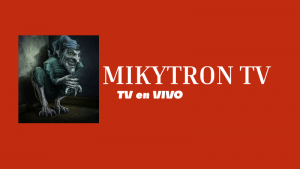 descargar MIKYTRON TV